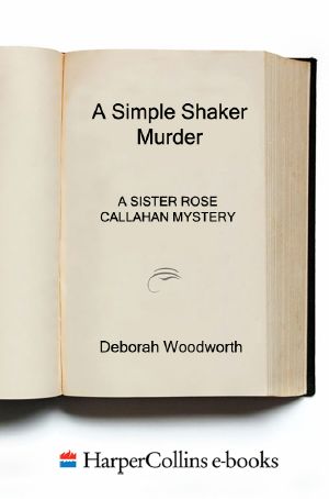 [Sister Rose Callahan 04] • A Simple Shaker Murder